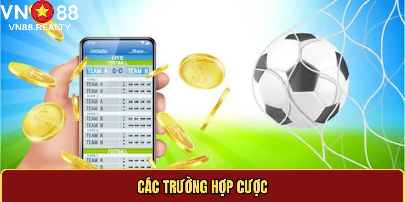 Cách chơi kèo đồng banh trong các trường hợp